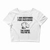 fortune cookie propecy Crop Top