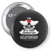I Am Actually In A Very Commited Relationship Pin-back button