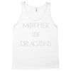 mother of dragons (3) Tank Top