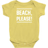 beach please Baby Onesie