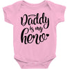 Daddy is my Hero Baby Bodysuit