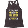 Nobody Is Perfect But If You Are A Grandma You Are Pretty Damn Close Racerback Tank