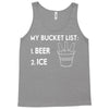 my bucket list beer ice Tank Top