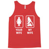 Your Wife And My Wife Tank Top