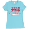 there's no crying in baseball Ladies Fitted T-Shirt