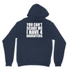 you can't scare me i have four daughters Hoodie
