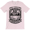 Things Better 1977 Age Approach Magnificent T-Shirt