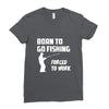born to go fishing forced to work mens funny Ladies Fitted T-Shirt