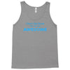 i don't get drunk Tank Top