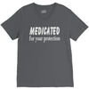 medicated for your protection (2) V-Neck Tee