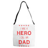 i have a hero i call him dad 3 Adjustable Strap Totes