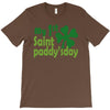 my 1st saint paddyday T-Shirt