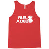 rub a dub Tank Top