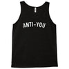 anti you Tank Top