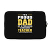 proud dad of a freaking awesome teacher. (yes she bought me this). fat Laptop sleeve