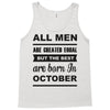 all men are created equal october Tank Top