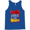 burn the patriarchy Tank Top