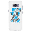 BORN TO BE AWESOME Samsung Galaxy S8 Plus
