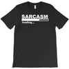 sarcasm  funny comic technology laugh T-Shirt
