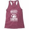 whiskey and camping! Racerback Tank