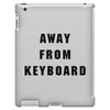 Afk Away From Keyboard iPad 3 and 4 Case
