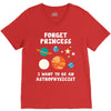 Forget Princess I' Want To Be An Astrophysicist V-Neck Tee