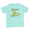 mermaid for hire Youth Tee