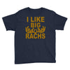 i like big racks Youth Tee