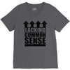 lacking common sense V-Neck Tee