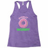 donut worry Racerback Tank