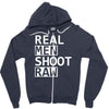 real men shoot raw funny photography Zipper Hoodie
