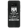I'm Called Papi Because  I'm Way Too Cool To Be Called Grandfather Samsung Galaxy S8