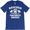 rescued is my favorite breed T-Shirt
