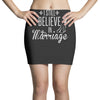 i still believe in marriage Mini Skirts
