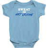sweat is fat crying Baby Onesie