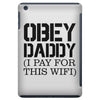 obey daddy iPad Mini