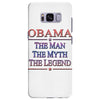 obama   the man   the myth   the legen Samsung Galaxy S8 Plus