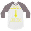 We Are Hoping Its a Jedi 3/4 Sleeve Shirt