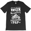 There Aren't Many Things I Love More Than Motorcycles T-Shirt