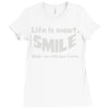 life short smile advice wisdom Ladies Fitted T-Shirt