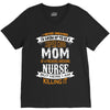 Super Cool Mom Of A Freaking Awesome Nurse V-Neck Tee