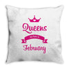 queens are born in february Throw Pillow