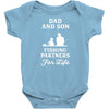 Dad And Son Fishing Partners For Life Infant Clothing