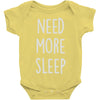 need more sleep (2) Baby Onesie