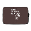 sorry i'm such an ass Laptop sleeve