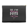 So I'm Stealing His Last Name Accessory Pouches