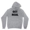 get real Unisex Hoodie
