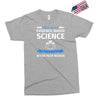 evidence based science! when do we want it. Exclusive T-shirt