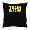 insane gym training bodybuilding workout keepfit weightlifting Throw Pillow