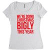 we're doing christmas bigly this year Women's Triblend Scoop T-shirt